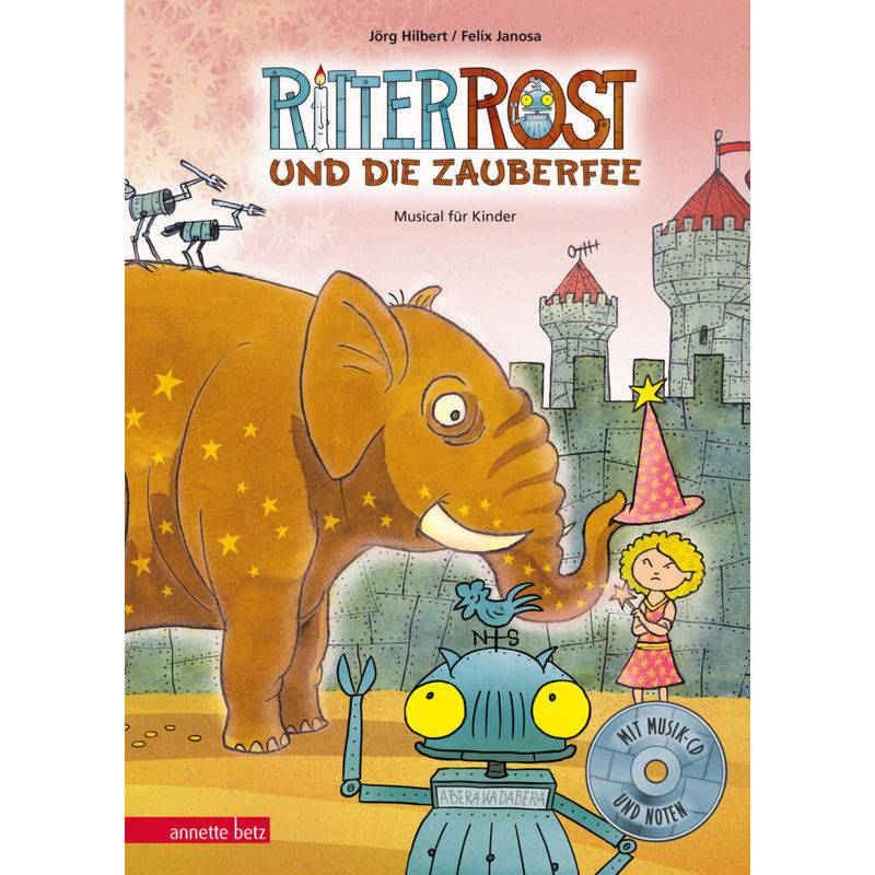 Ritter Rost Und Die Zauberfee / Ritter Rost Bd.11 - Jörg Hilbert, Felix Janosa, Gebunden von Betz, Wien