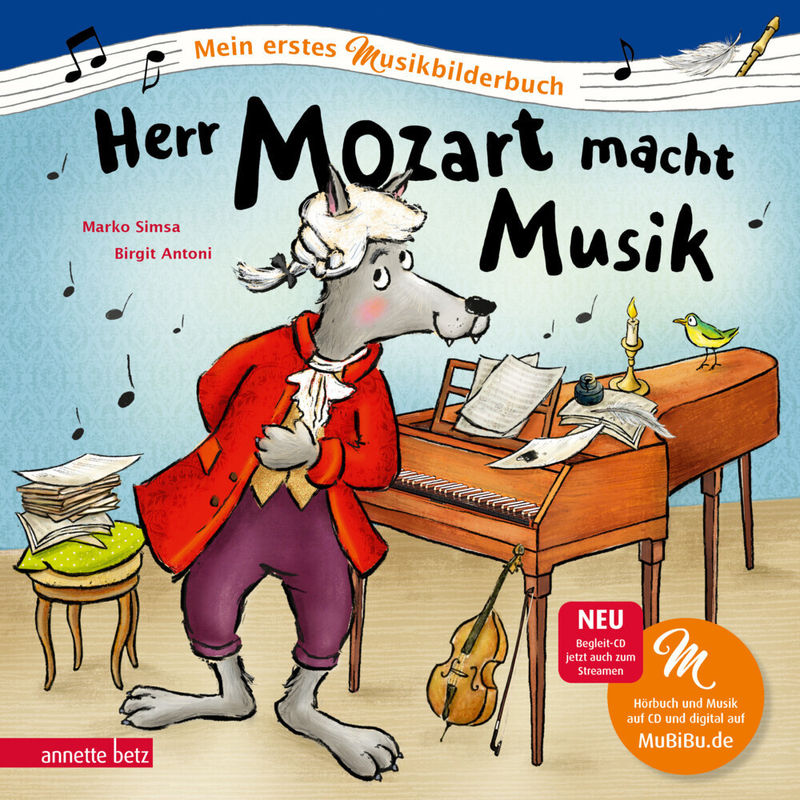 Herr Mozart Macht Musik (Mein Erstes Musikbilderbuch Mit Cd Und Zum Streamen) - Marko Simsa, Gebunden von Betz, Wien