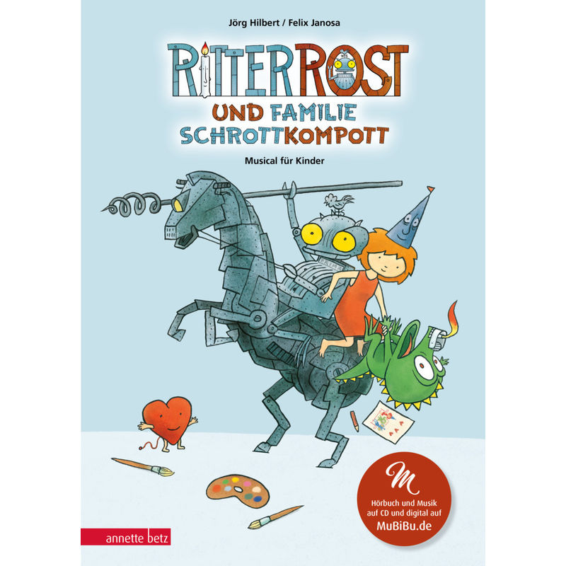 Ritter Rost 21: Ritter Rost Und Familie Schrottkompott (Ritter Rost Mit Cd Und Zum Streamen, Bd. 21) - Jörg Hilbert, Felix Janosa, Gebunden von Betz, Wien