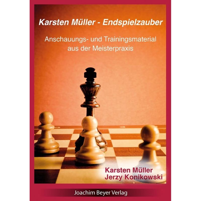 Karsten Müller - Endspielzauber - Karsten Müller, Jerzy Konikowski, Kartoniert (TB) von Beyer Schachbuch