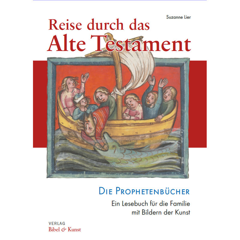 Reise Durch Das Alte Testament - Suzanne Lier, Gebunden von Bibel & Kunst