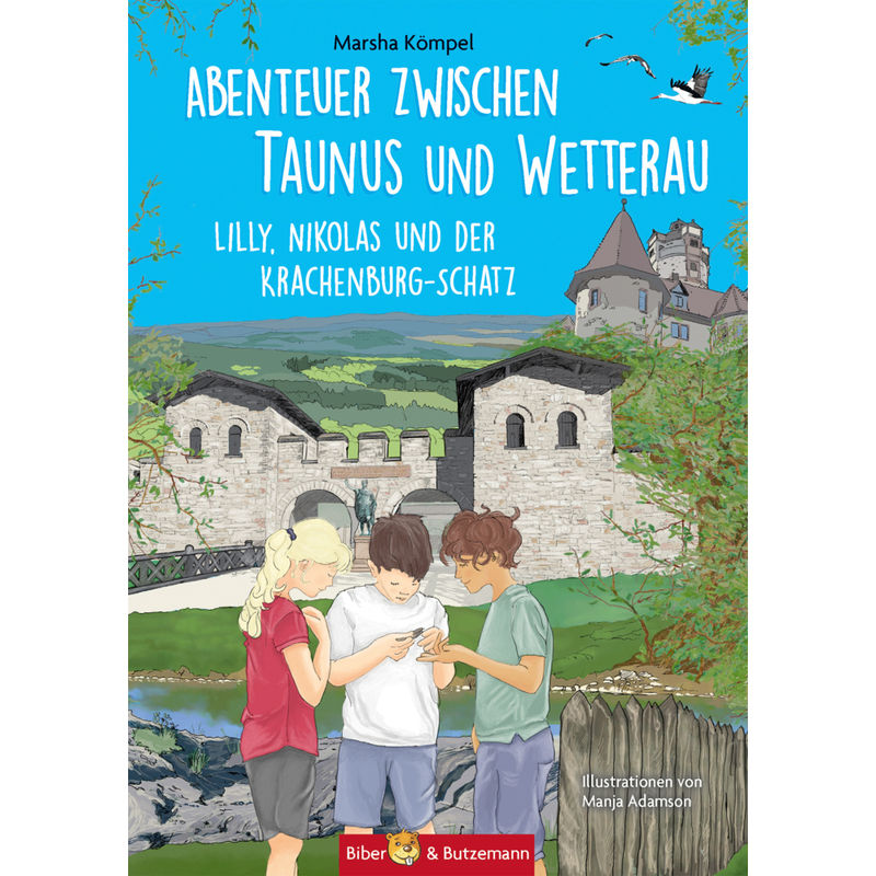 Abenteuer Zwischen Taunus Und Wetterau - Marsha Kömpel, Gebunden von Biber & Butzemann