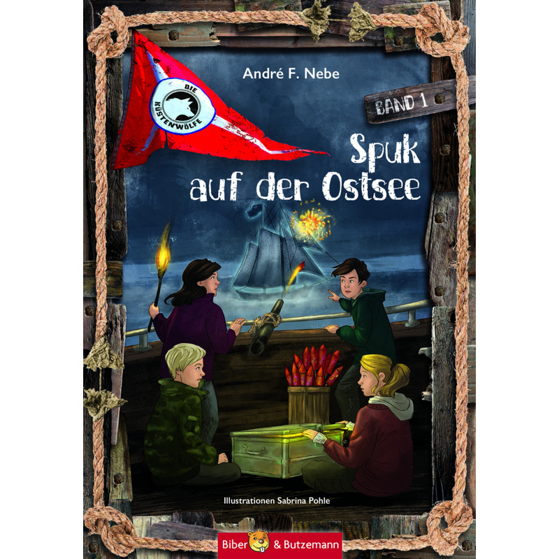 Spuk Auf Der Ostsee - André F. Nebe, Gebunden von Biber & Butzemann