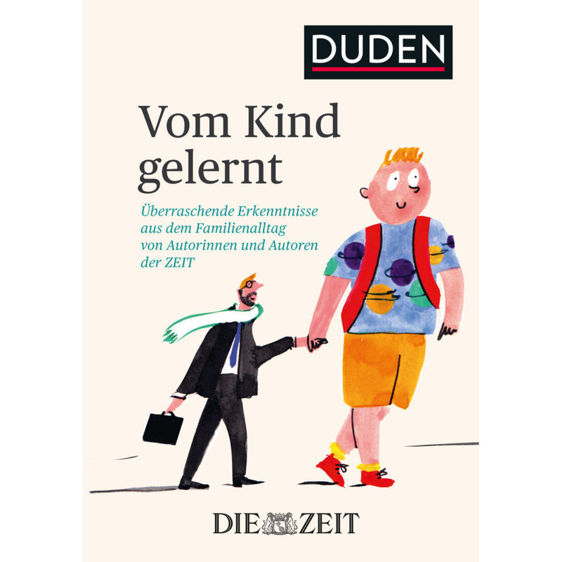 Vom Kind Gelernt - Zeitverlag, Gebunden von Duden / Bibliographisches Institut