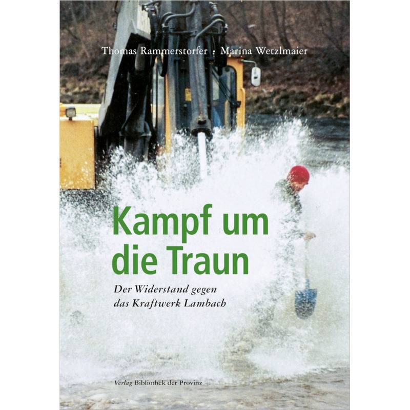 Kampf Um Die Traun - Thomas Rammerstorfer, Marina Wetzlmaier, Gebunden von Bibliothek der Provinz