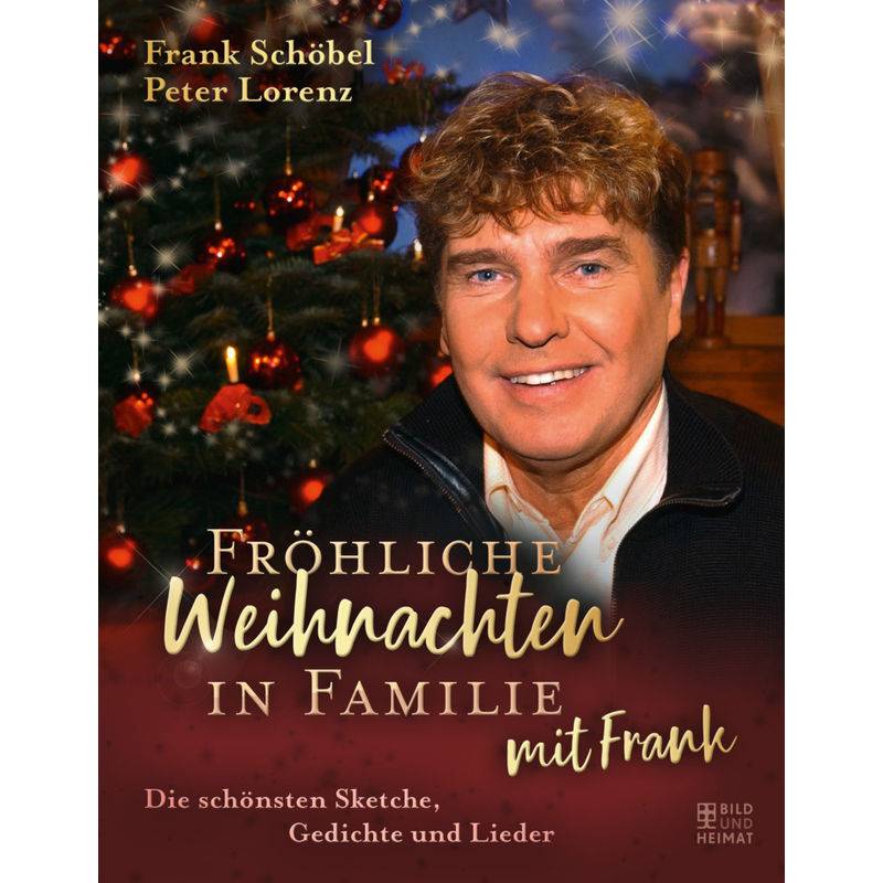 Fröhliche Weihnachten In Familie Mit Frank - Frank Schöbel, Peter Lorenz, Gebunden von Bild und Heimat