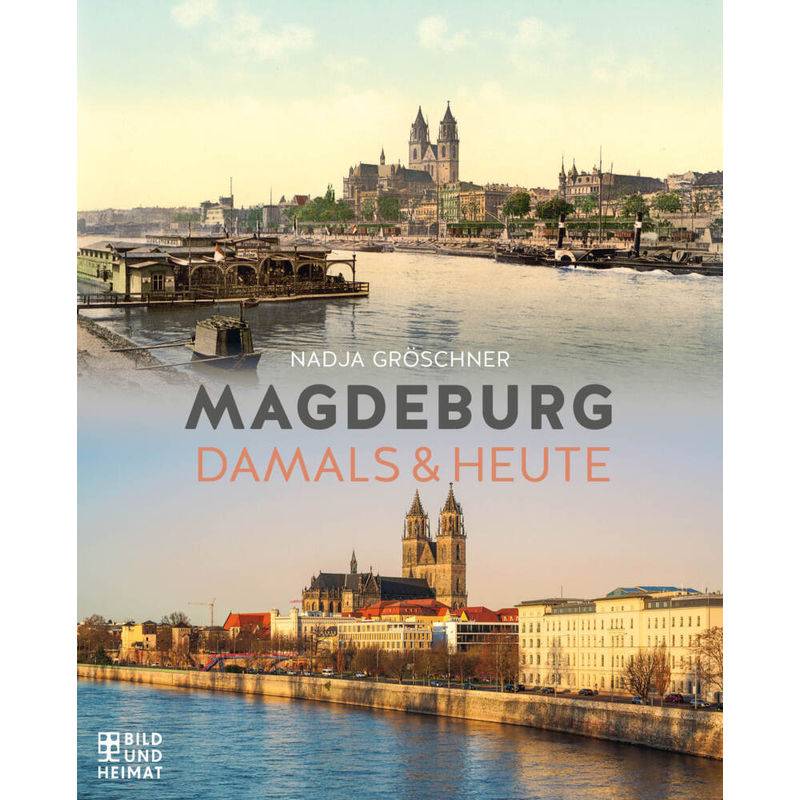 Magdeburg - Nadja Gröschner, Gebunden von Bild und Heimat