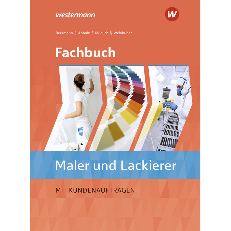 Fachbuch Maler/-Innen Und Lackierer/-Innen - Werner Beermann, Till Müglich, Talke Apholz, Kartoniert (TB) von Bildungsverlag EINS