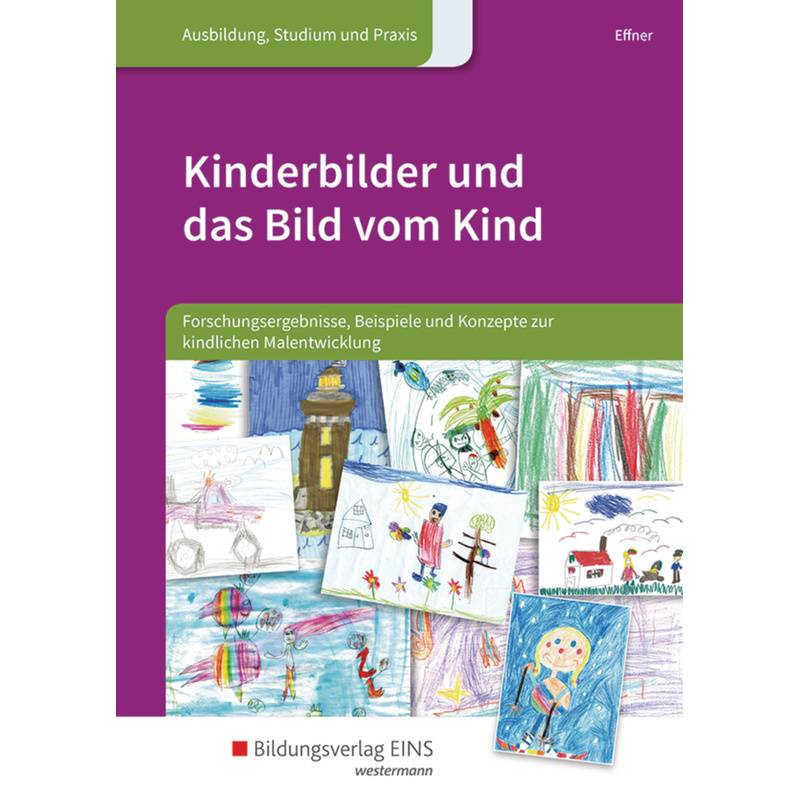 Kinderbilder Und Das Bild Vom Kind - Bettina Effner, Kartoniert (TB) von Bildungsverlag EINS