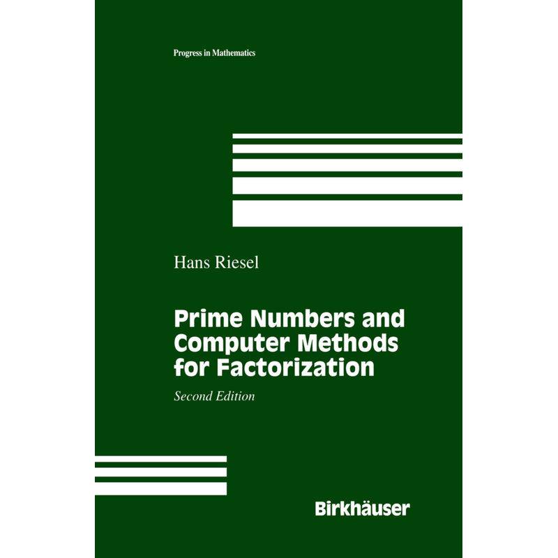 Prime Numbers And Computer Methods For Factorization - Hans Riesel, Kartoniert (TB) von Birkhäuser