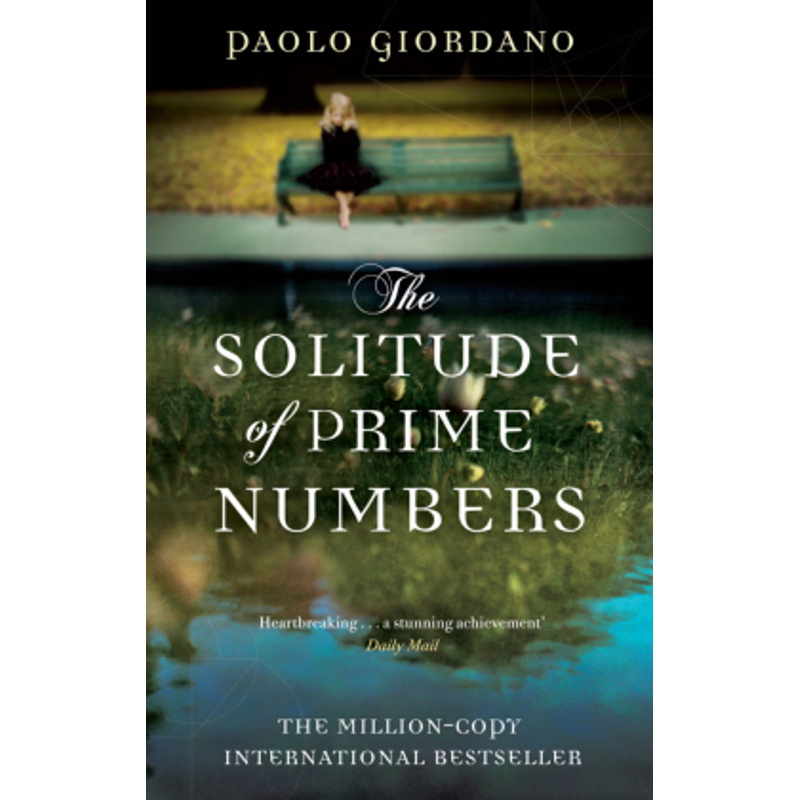 The Solitude of Prime Numbers. Paolo Giordano - Buch von Black Swan