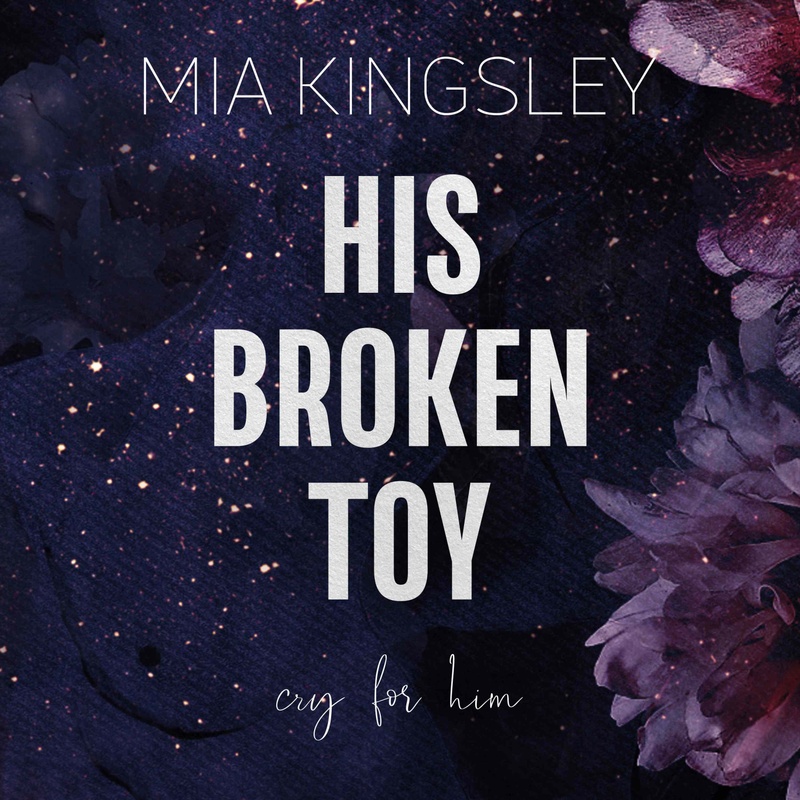 Protective Men Trilogy - 3 - His Broken Toy - Mia Kingsley (Hörbuch-Download) von Black Umbrella Publishing