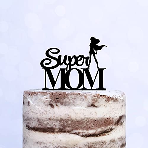 Cake Topper (Super MOM) Acryl/Holz, Tortenstecker, Tortenfigur, Tortendeko, Torte, Tortenständer, Geburtstag, Muttertag (Schwarz) von Blacked LaserTEC