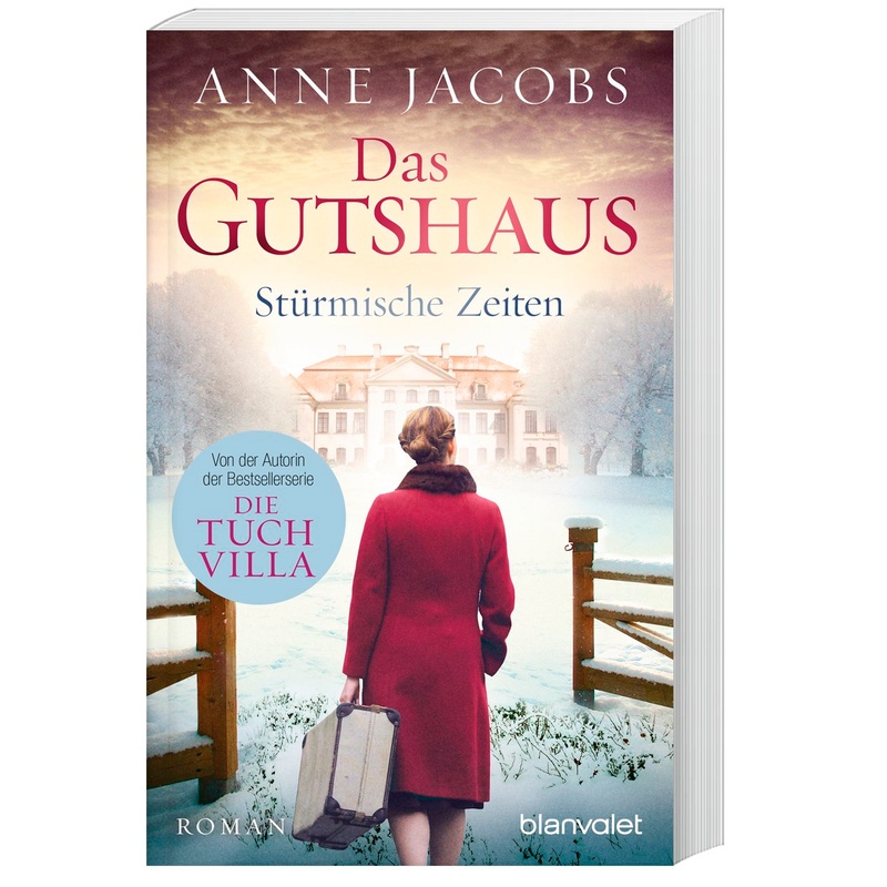 Stürmische Zeiten / Das Gutshaus Bd.2. Anne Jacobs - Buch von Blanvalet