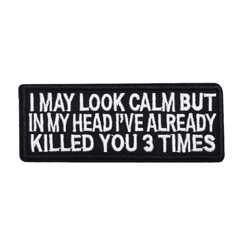 I May Look Clam But in My Head I've Already Killed You 3 Times Patch, Funny Meme Moral Patch, Military Patch, Hook and Loop, Emblem für taktische Rucksäcke, Kleidung, Jeans, Hüte, Taschen, Jersey von Blimark