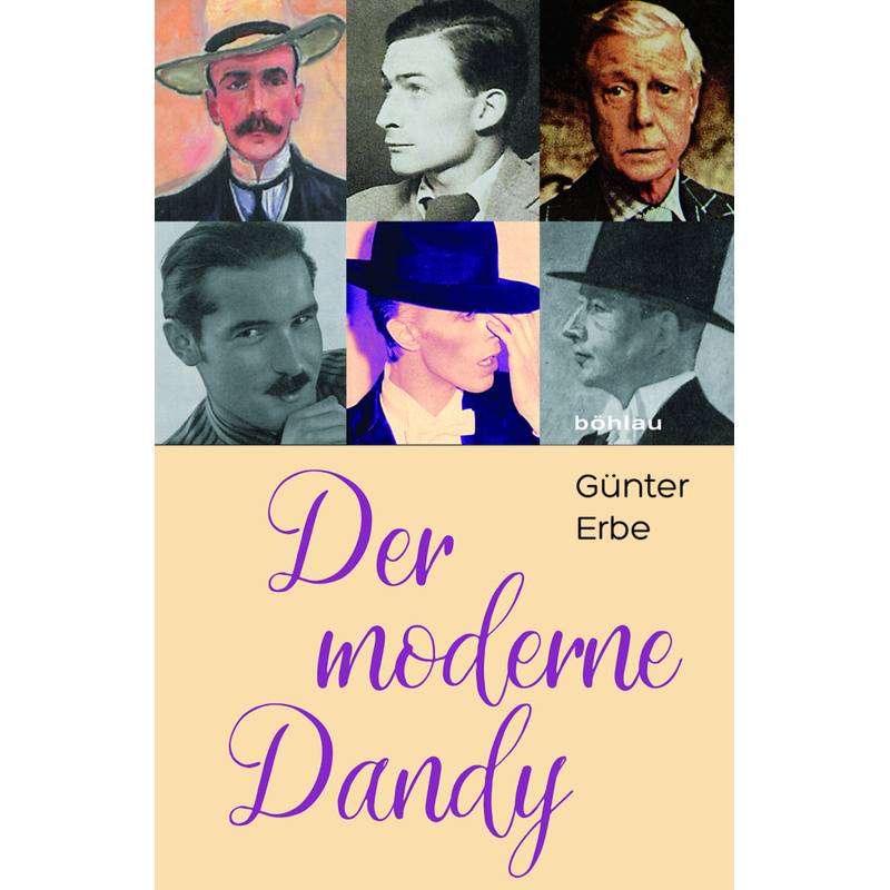 Der Moderne Dandy - Günter Erbe, Gebunden von Böhlau Köln
