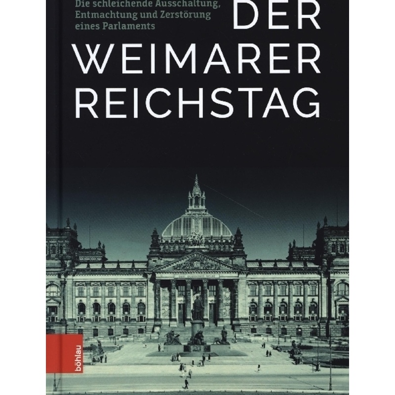 Der Weimarer Reichstag - Philipp Austermann, Gebunden von Böhlau