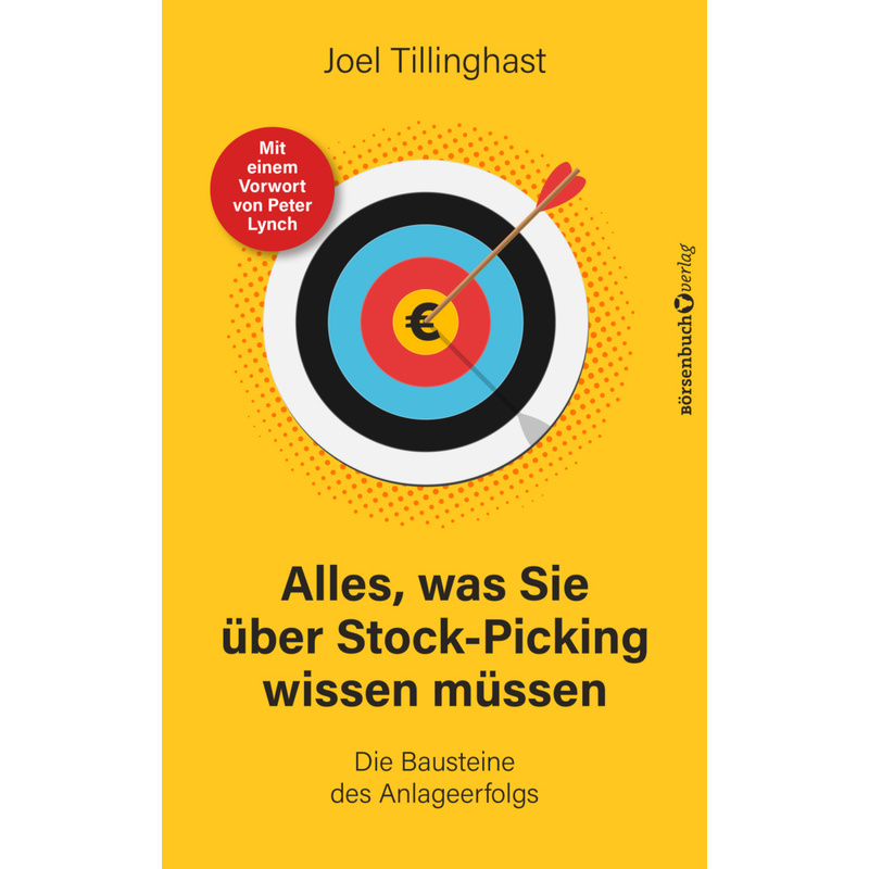 Alles, Was Sie Über Stock-Picking Wissen Müssen - Joel Tillinghast, Gebunden von Börsenmedien