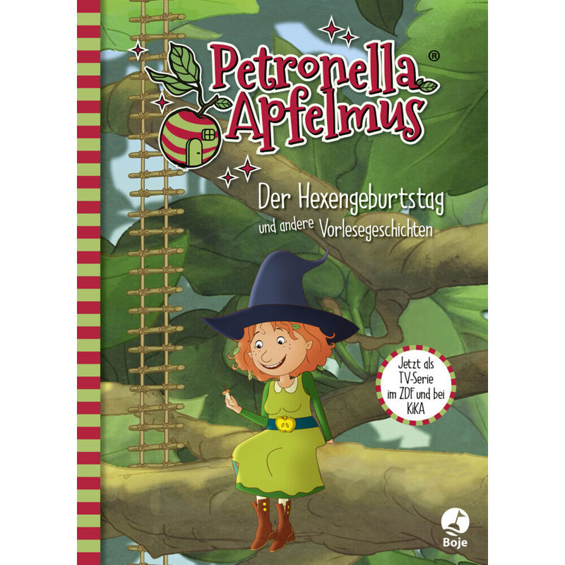 Der Hexengeburtstag Und Andere Vorlesegeschichten / Petronella Apfelmus - Die Tv-Serie Bd.1 - Diana Steinbrede, Gebunden von Boje Verlag