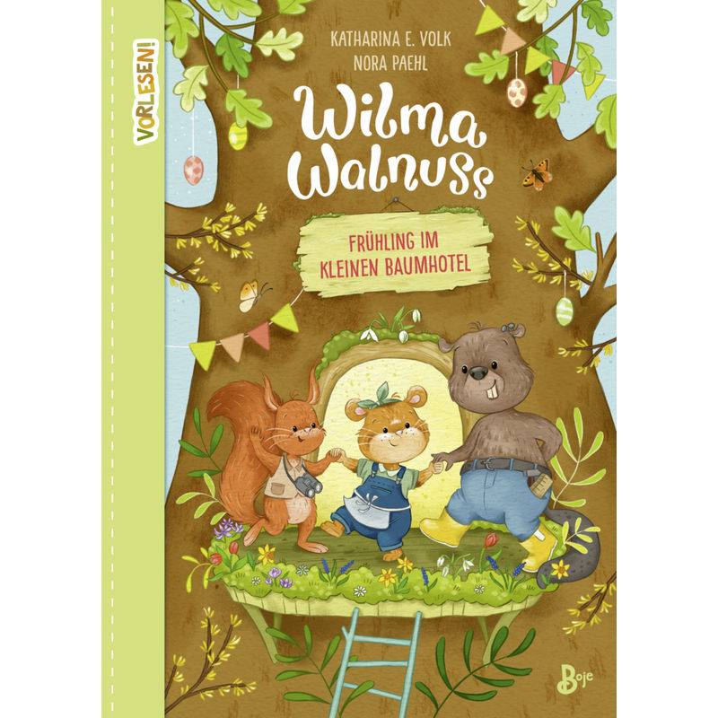 Frühling Im Kleinen Baumhotel / Wilma Walnuss Bd.2 - Katharina E. Volk, Gebunden von Boje Verlag