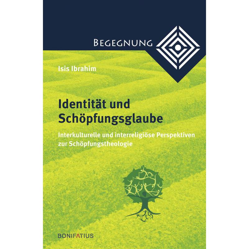 Identität Und Schöpfungsglaube - Isis Ibrahim, Kartoniert (TB) von Bonifatius-Verlag