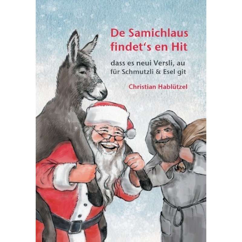 De Samichlaus Findet's En Hit - Christian Hablützel, Kartoniert (TB) von Books on Demand