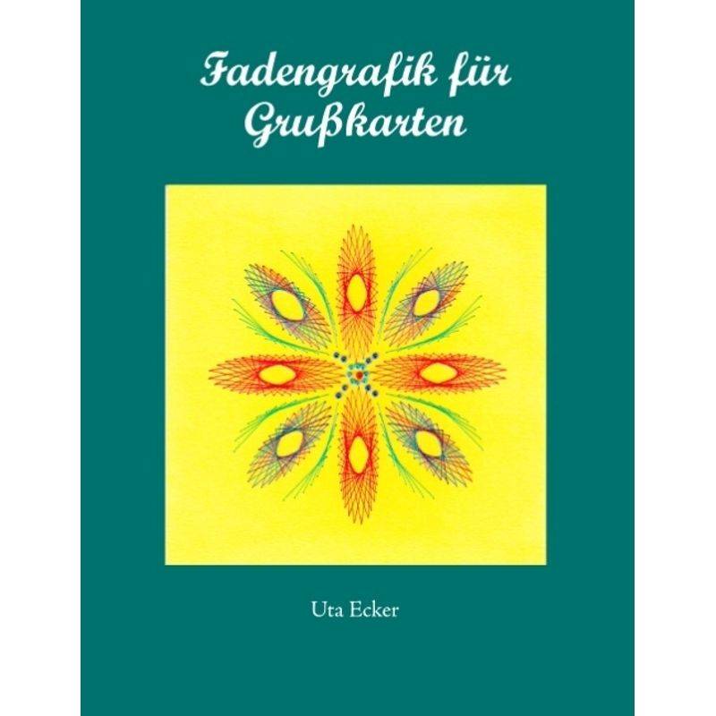 Fadengrafik Für Grußkarten - Uta Ecker, Kartoniert (TB) von Books on Demand