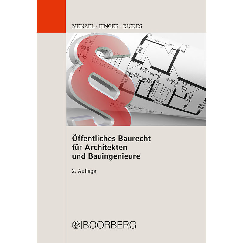 Öffentliches Baurecht Für Architekten Und Bauingenieure - Jörg Menzel, Werner Finger, Kirsten Rickes, Gebunden von Boorberg