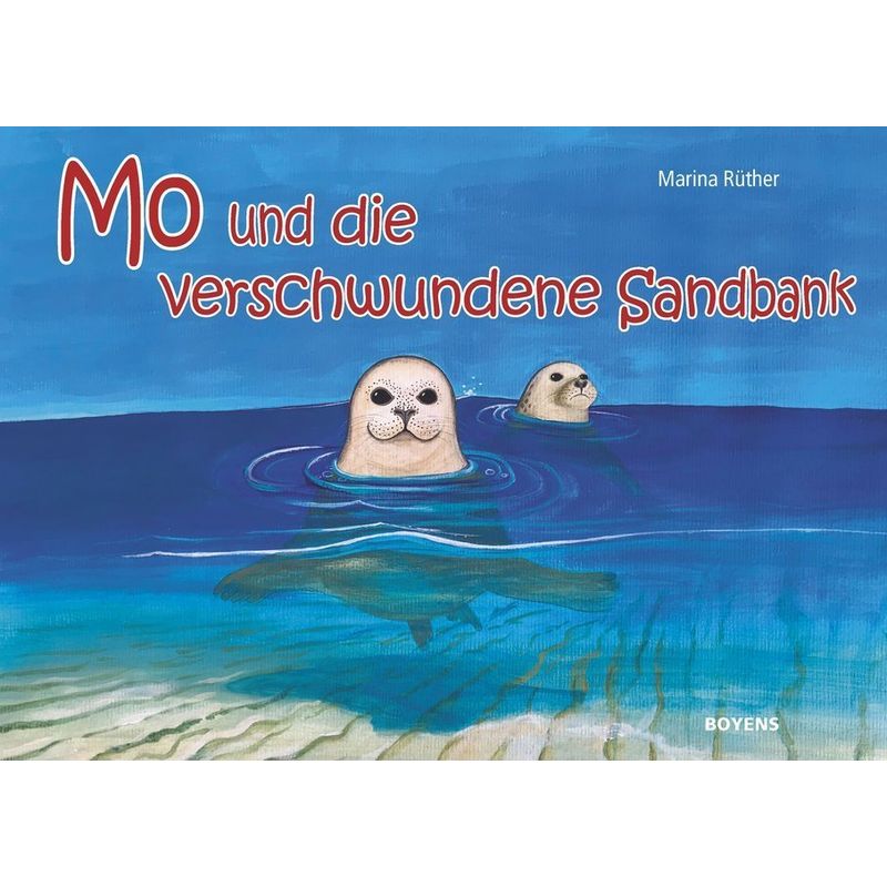Mo Und Die Verschwundene Sandbank - Marina Rüther, Gebunden von Boyens Buchverlag