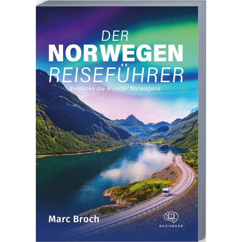Der Norwegen-Reiseführer - Marc Broch, Kartoniert (TB) von BrainBook