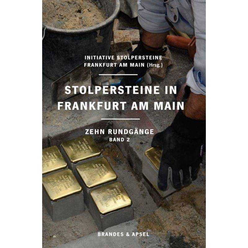 Stolpersteine In Frankfurt Am Main.Bd.2, Kartoniert (TB) von Brandes & Apsel