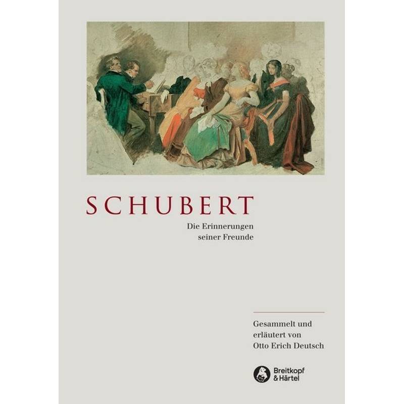 Schubert - Die Erinnerungen Seiner Freunde, Leinen von Breitkopf & Härtel