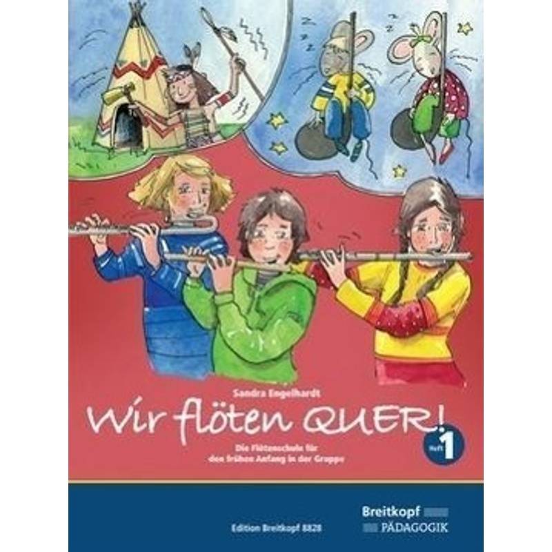 Wir Flöten Quer! - Sandra Engelhardt, Kartoniert (TB) von Breitkopf & Härtel