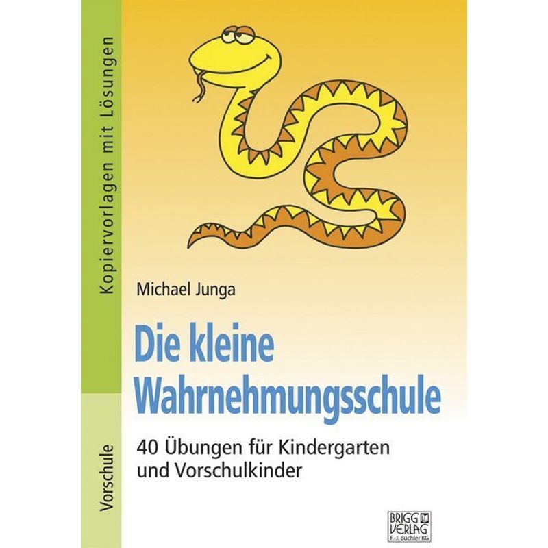 Die Kleine Wahrnehmungsschule - Michael Junga, Kartoniert (TB) von Brigg Verlag