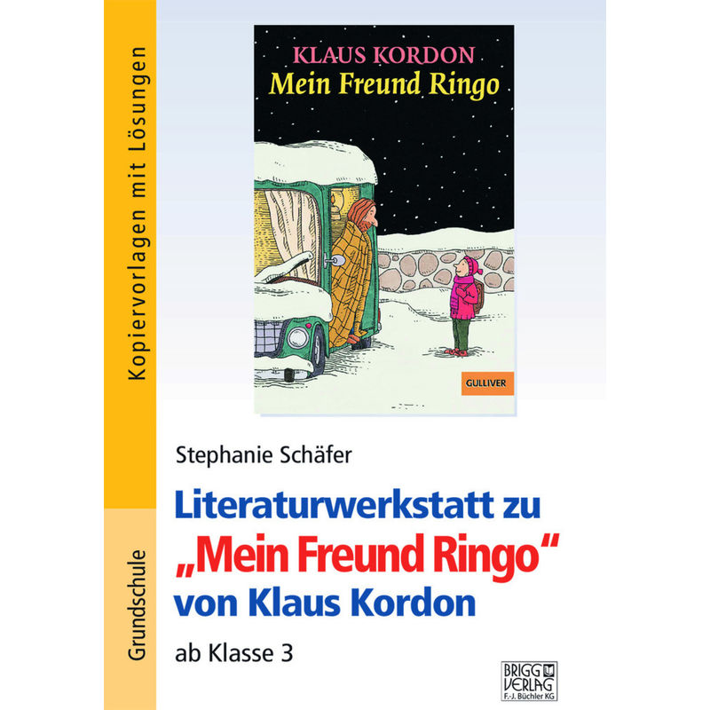 Literaturwerkstatt Zu "Mein Freund Ringo" Von Klaus Kordon - Stephanie Schäfer, Kartoniert (TB) von Brigg Verlag