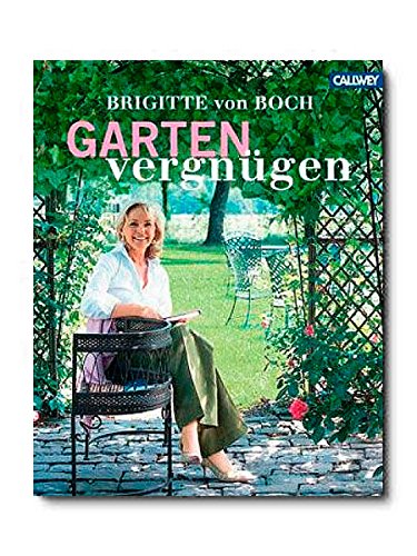 Brigitte von Boch - Buch Gartenvergnügen von Brigitte von Boch