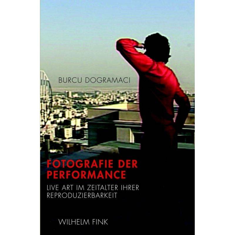 Fotografie Der Performance - Burcu Dogramaci, Kartoniert (TB) von Brill | Fink
