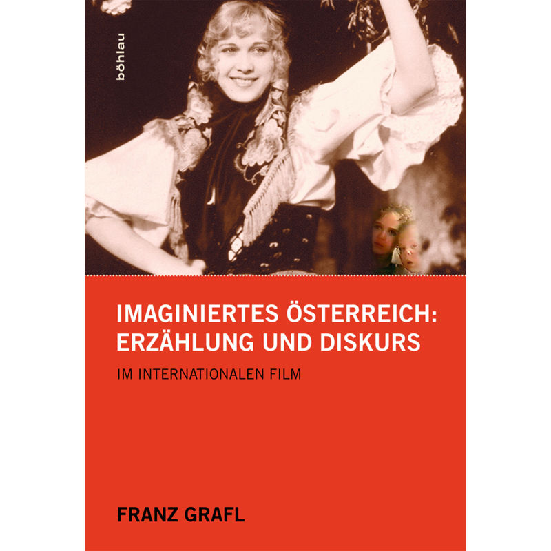 Imaginiertes Österreich - Franz Grafl, Gebunden von Brill Österreich Ges.m.b.H.