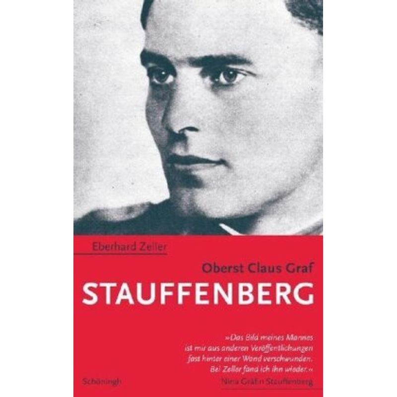 Oberst Claus Graf Stauffenberg - Eberhard Zeller, Kartoniert (TB) von Brill Schöningh
