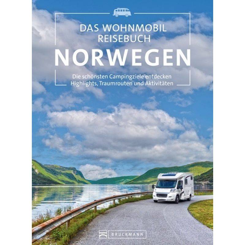 Das Wohnmobil Reisebuch Norwegen - diverse diverse, Michael Moll, Gebunden von Bruckmann