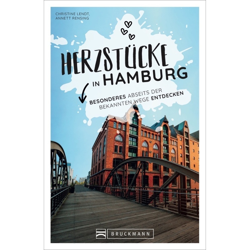 Herzstücke In Hamburg - Christine Lendt, Annett Rensing, Kartoniert (TB) von Bruckmann