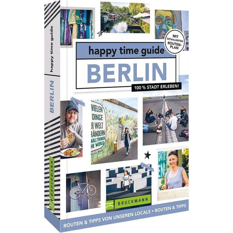 Happy Time Guide Berlin - Vera Beunen, Kartoniert (TB) von Bruckmann