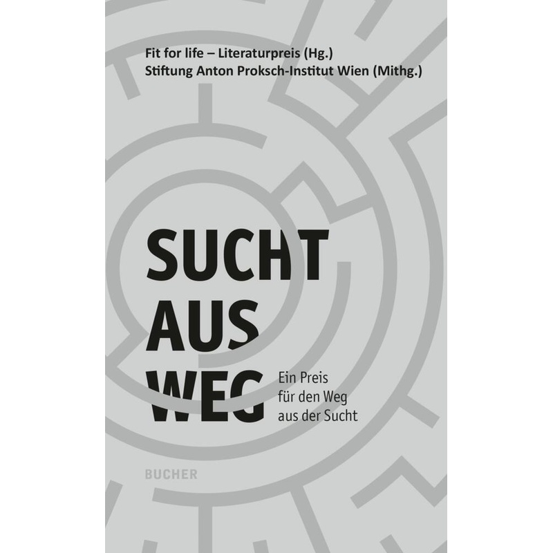 Sucht-Aus-Weg, Kartoniert (TB) von Bucher, Hohenems