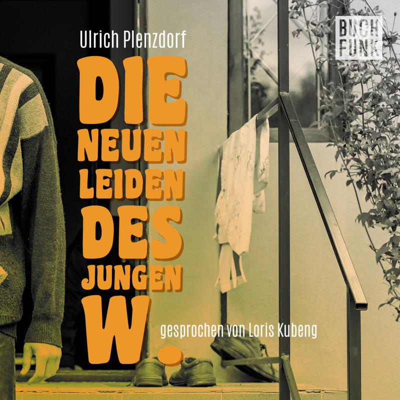 Die Neuen Leiden Des Jungen W.,1 Audio-Cd, 1 Mp3 - Ulrich Plenzdorf (Hörbuch) von Buchfunk