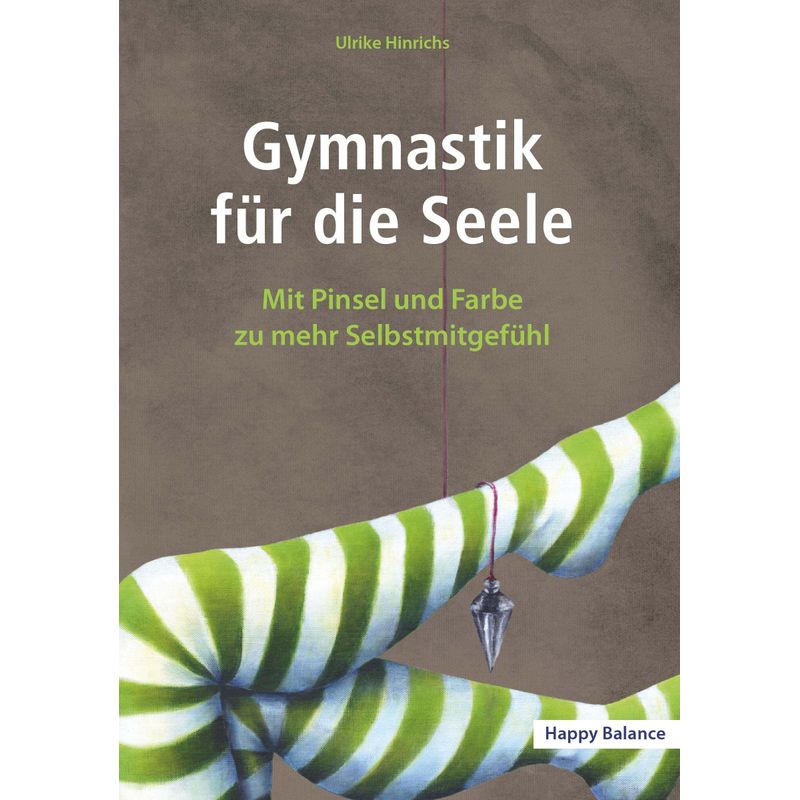 Gymnastik Für Die Seele - Ulrike Hinrichs, Taschenbuch von Buchschmiede