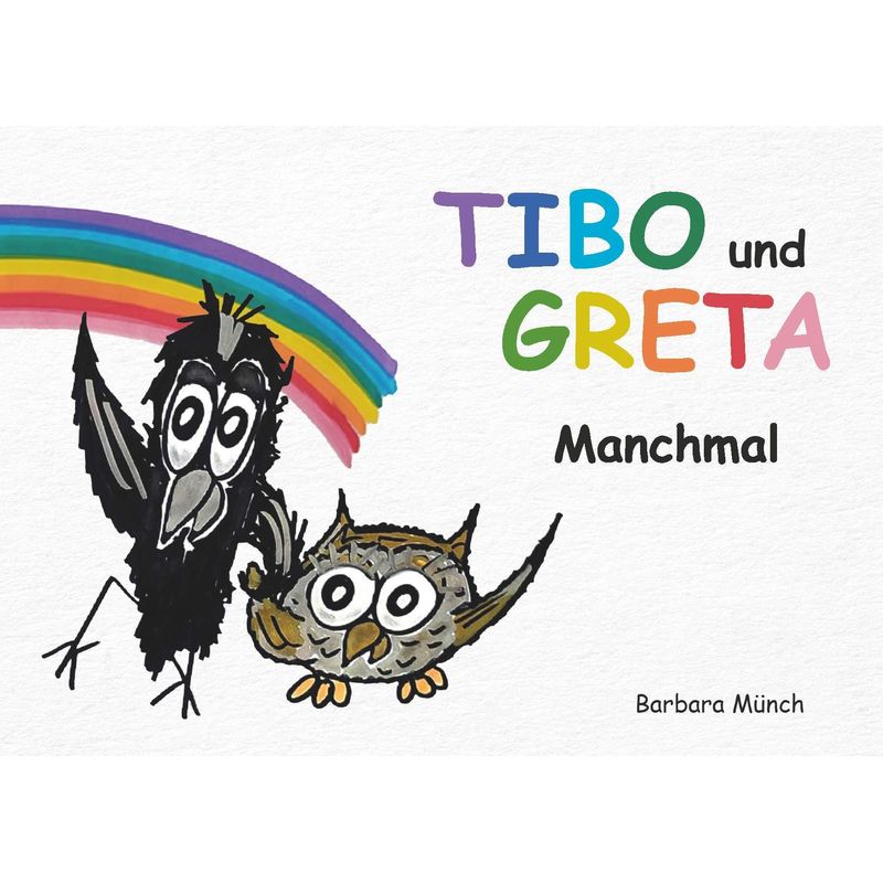 Tibo Und Greta - Münch Barbara, Gebunden von Buchschmiede