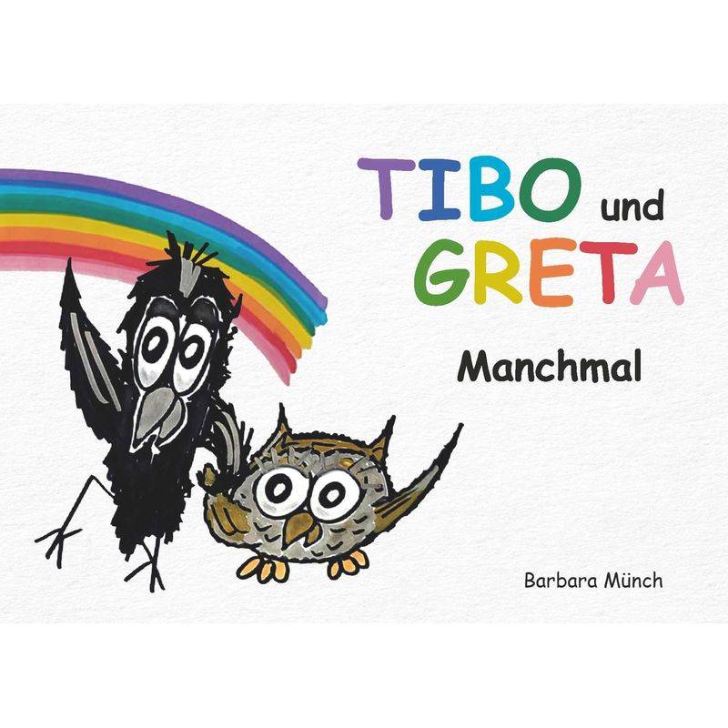 Tibo Und Greta - Münch Barbara, Gebunden von Buchschmiede