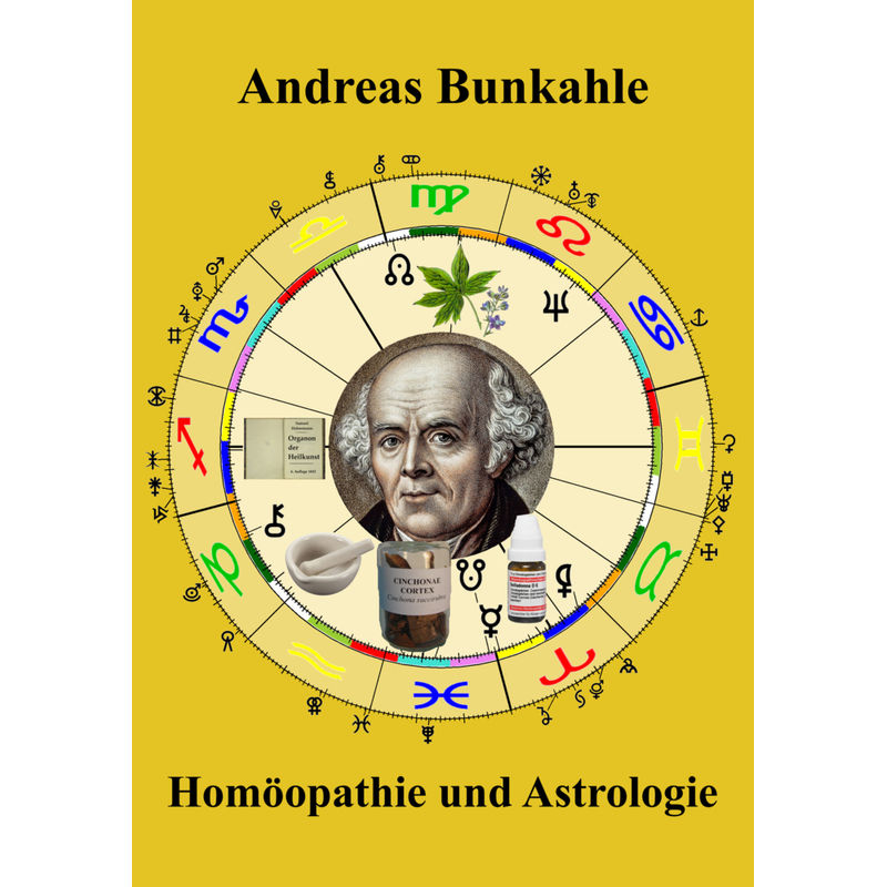 Homöopathie Und Astrologie - Andreas Bunkahle, Gebunden von Bunkahle