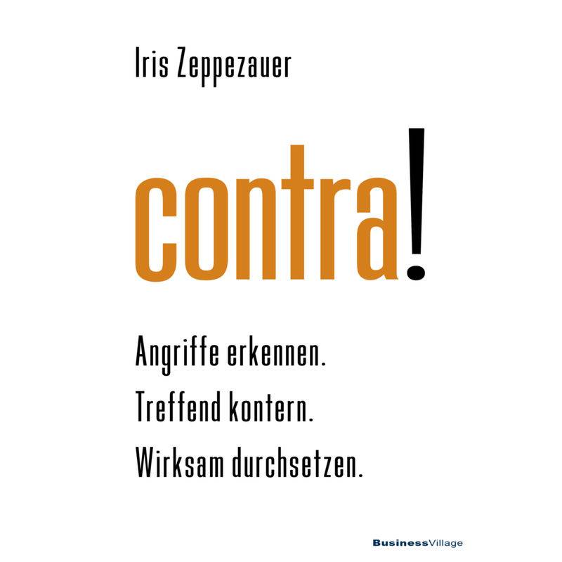 Contra! - Iris Zeppezauer, Kartoniert (TB) von BusinessVillage