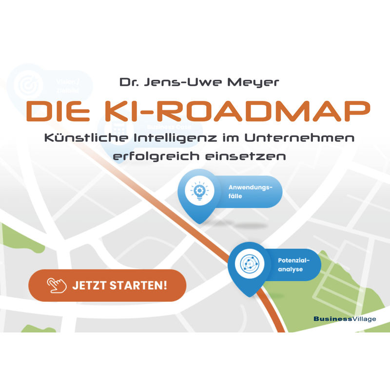 Die Ki-Roadmap - Jens-Uwe Meyer, Kartoniert (TB) von BusinessVillage